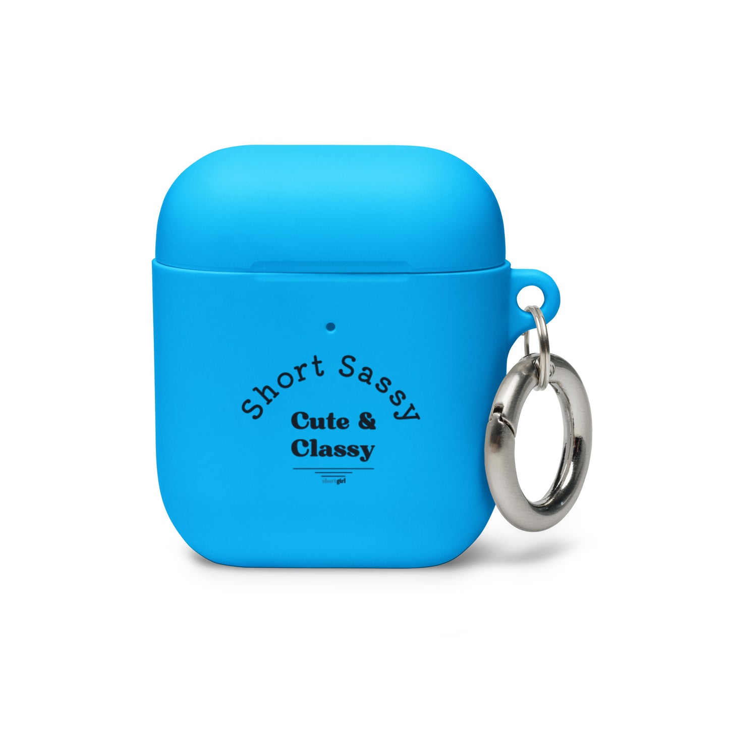 AirPods case - Short, Sassy, Cute & Classy