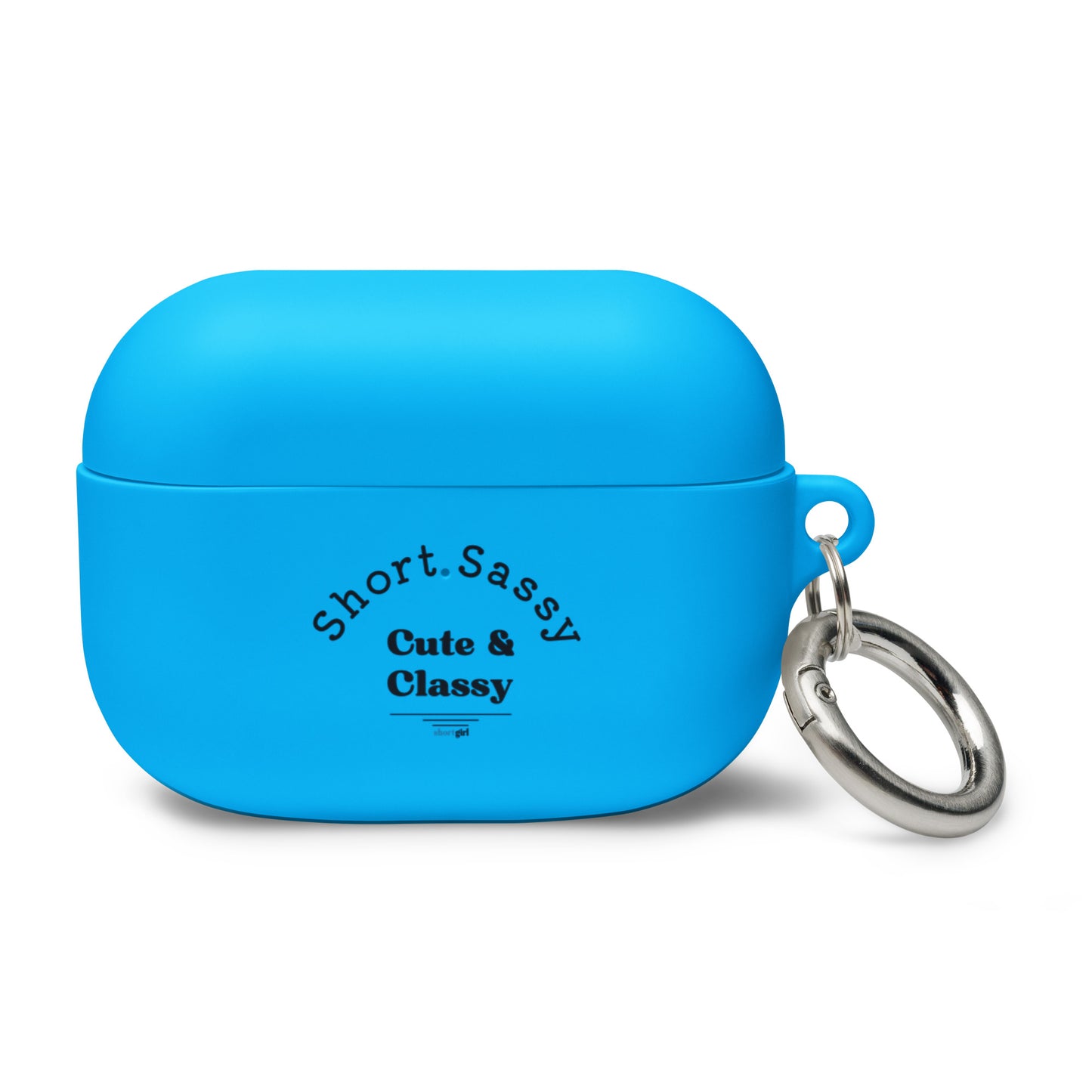 AirPods case - Short, Sassy, Cute & Classy