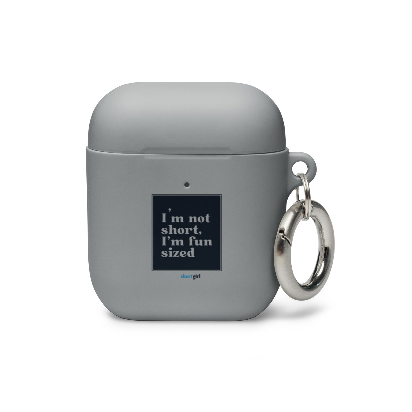 AirPods case - I'm not short, I'm fun sized