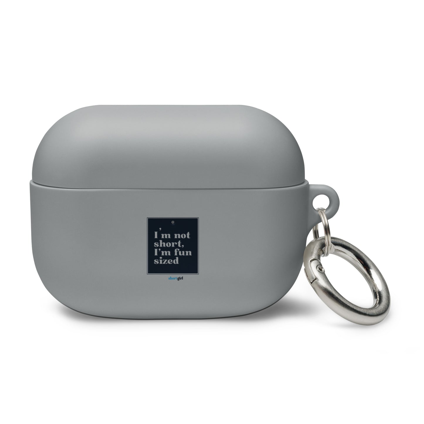 AirPods case - I'm not short, I'm fun sized
