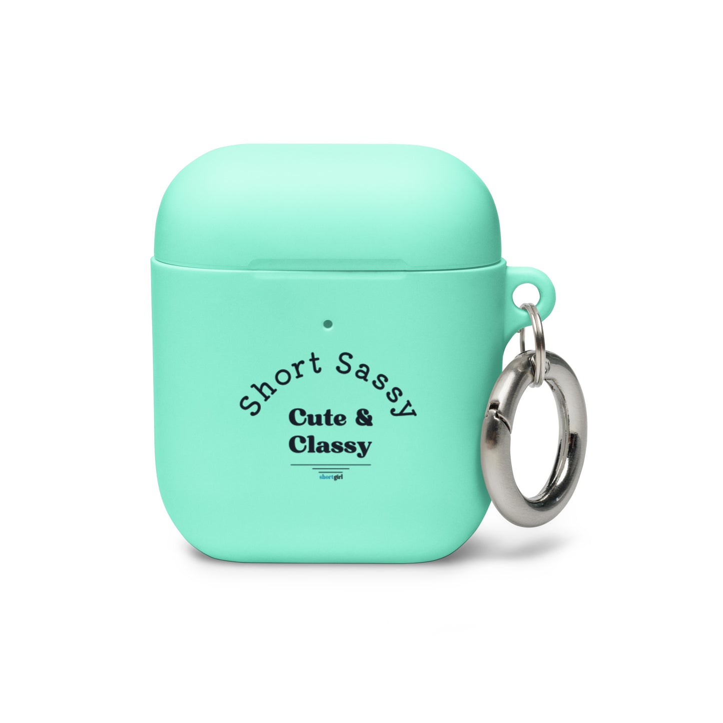 AirPods case - Short, Sassy, Cute & Classy