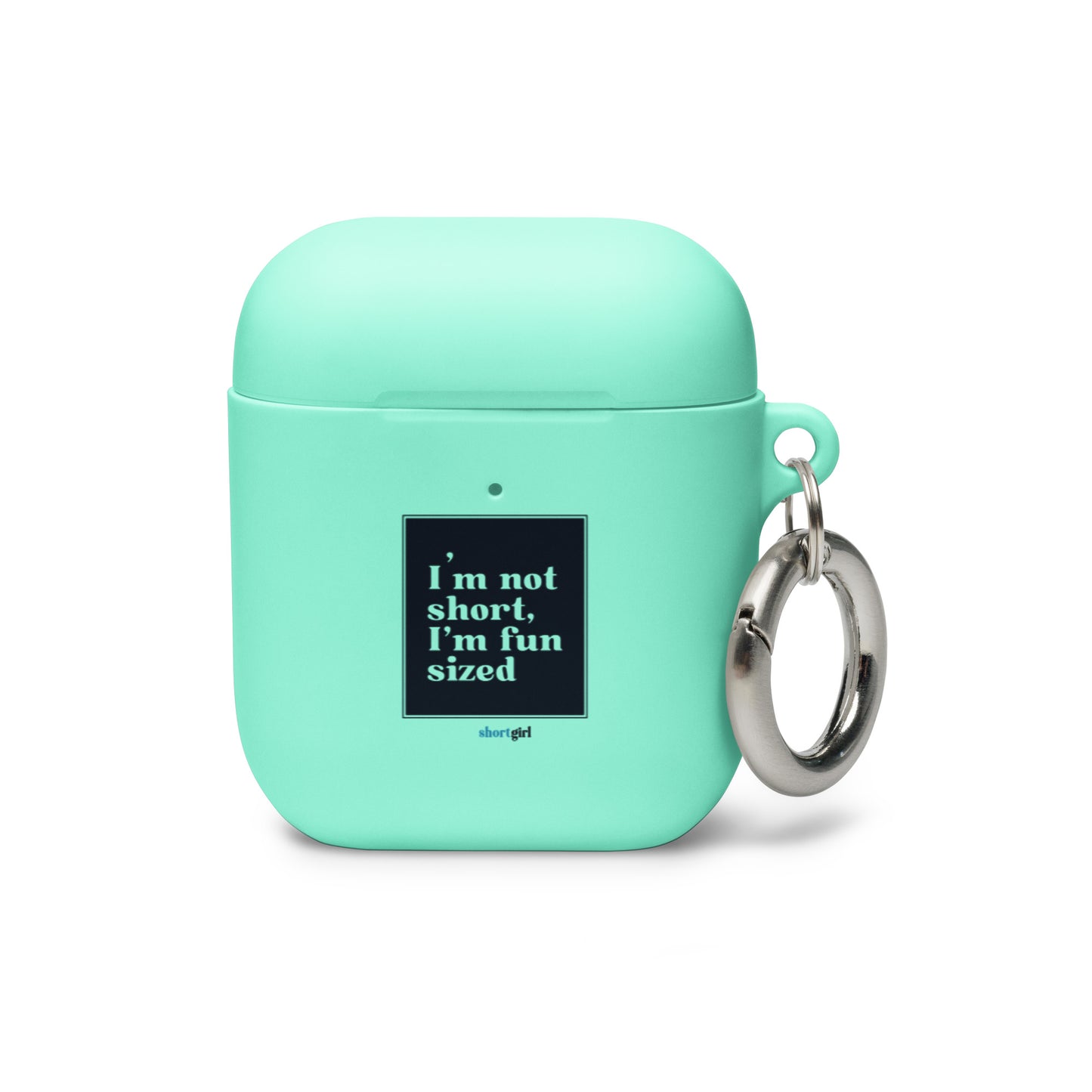 AirPods case - I'm not short, I'm fun sized