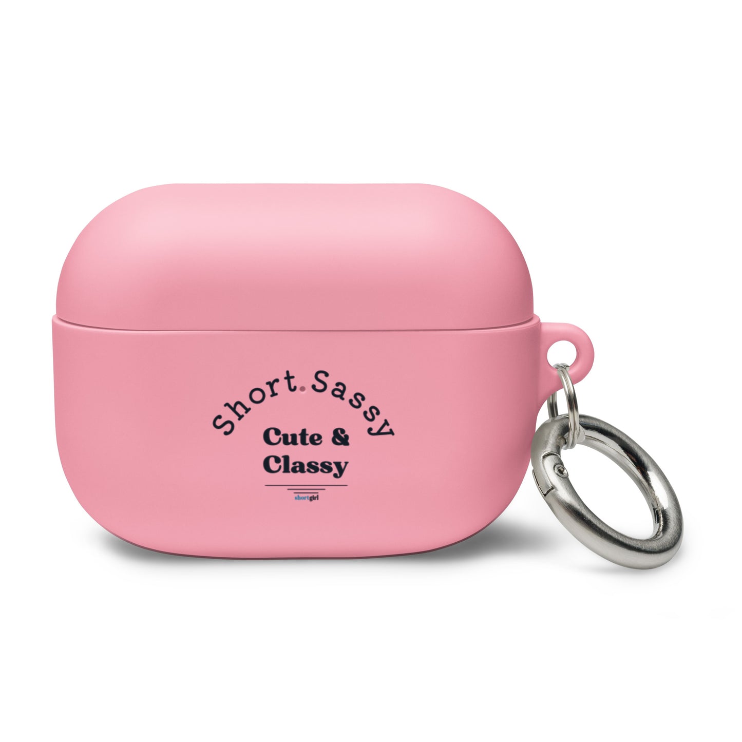 AirPods case - Short, Sassy, Cute & Classy