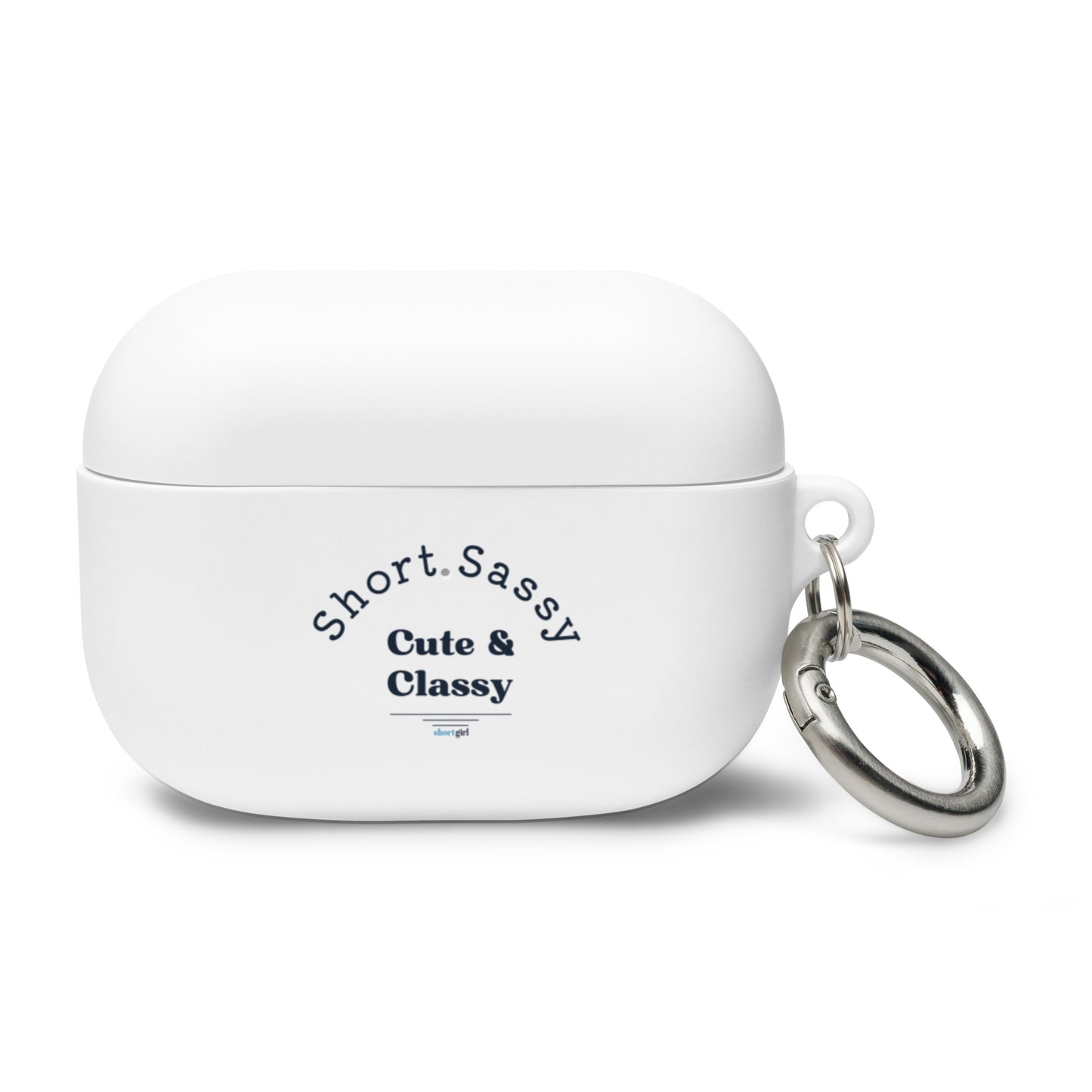 AirPods case - Short, Sassy, Cute & Classy