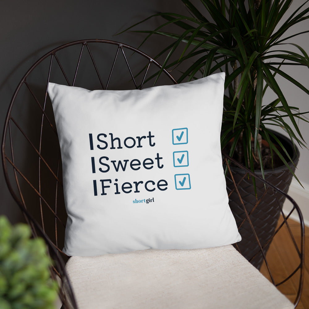 Basic Pillow - Short, Sweet, Fierce