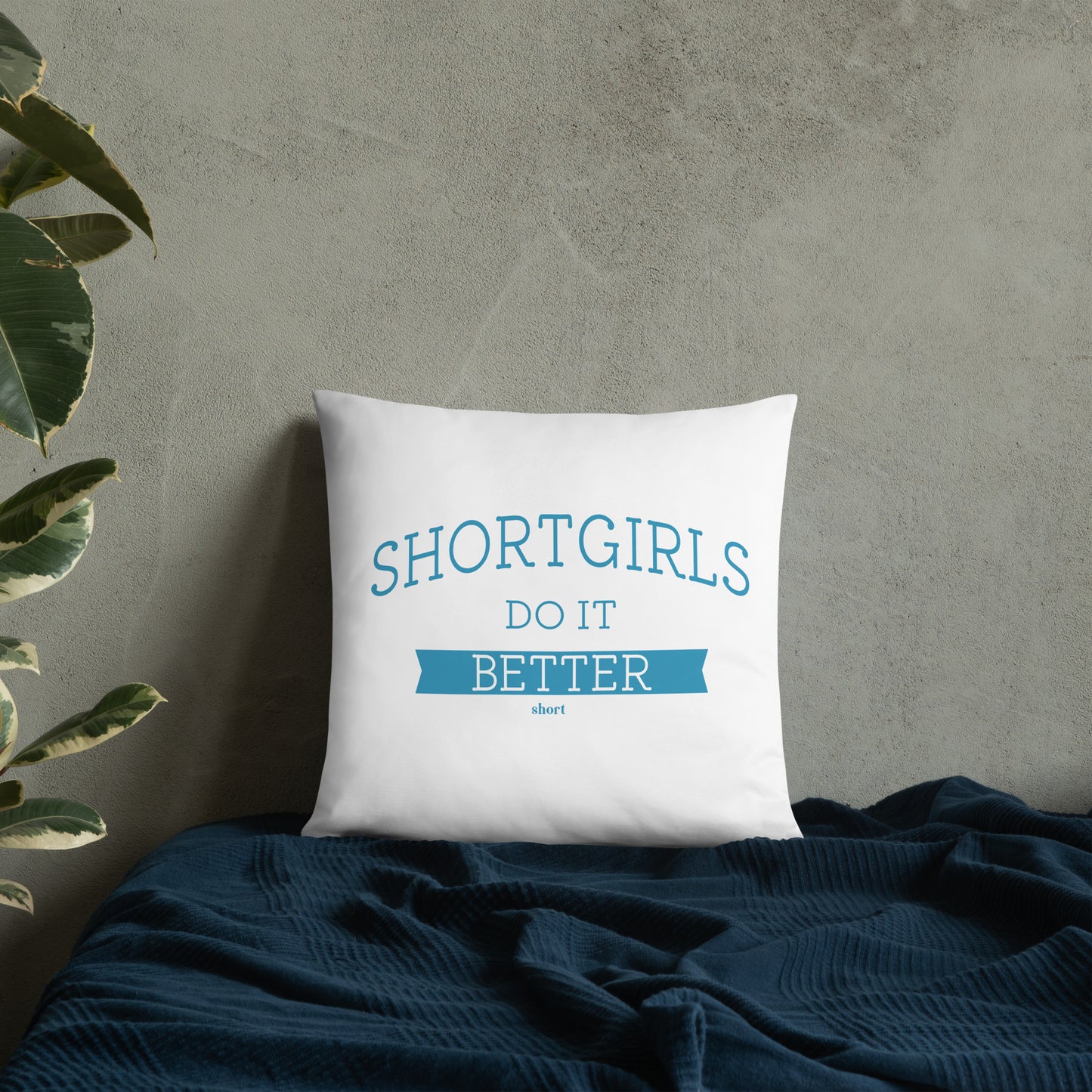 Basic Pillow - shortgirl do it better