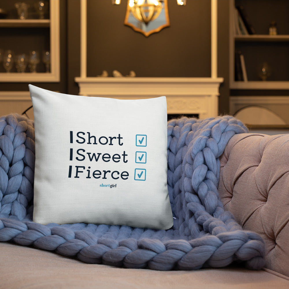 Premium Pillow - Short, Sweet, Fierce