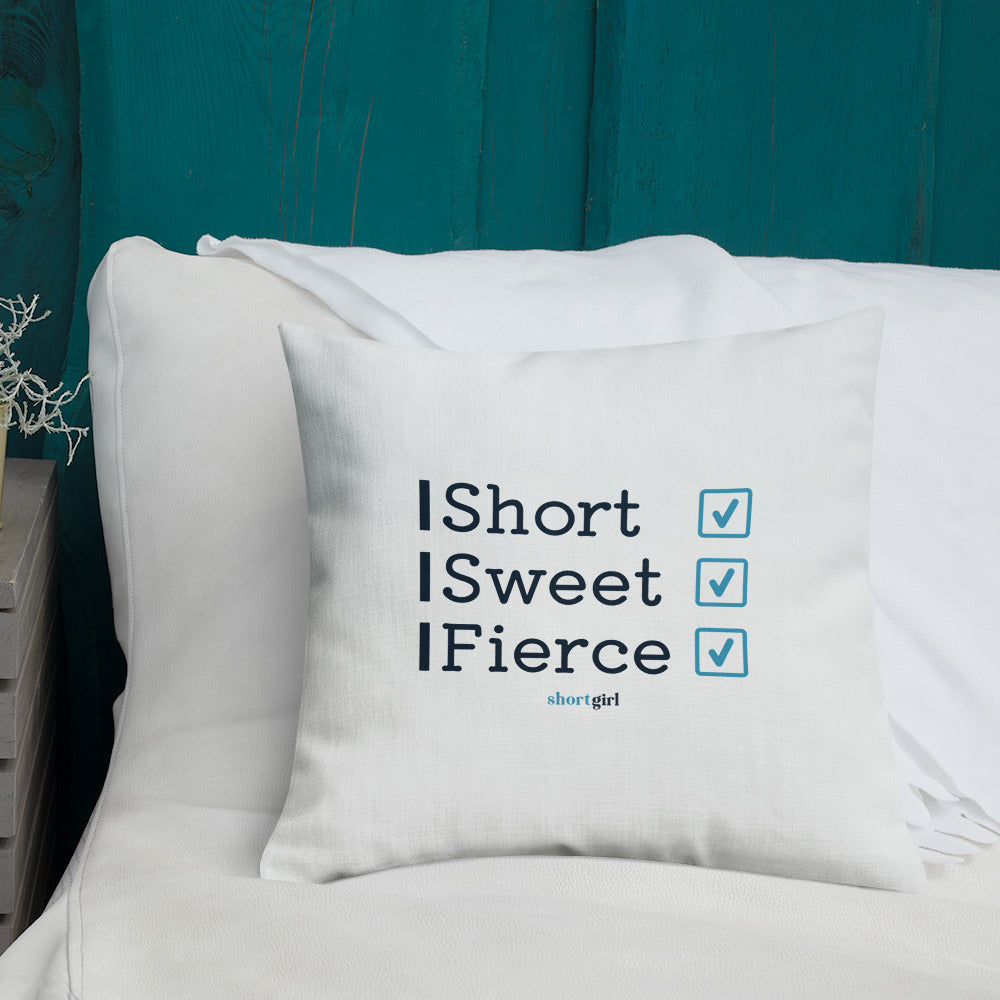 Premium Pillow - Short, Sweet, Fierce