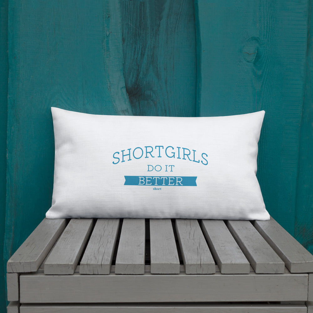 Premium Pillow - shortgirl do it better