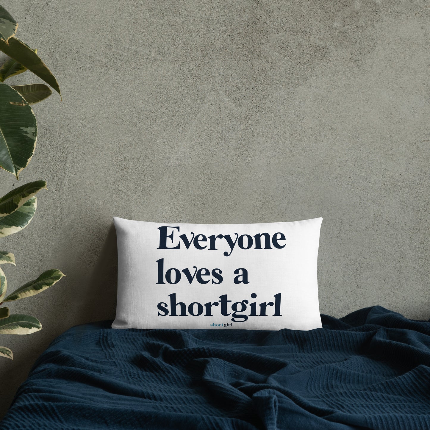 Premium Pillow - Everyone loves a shortgirl