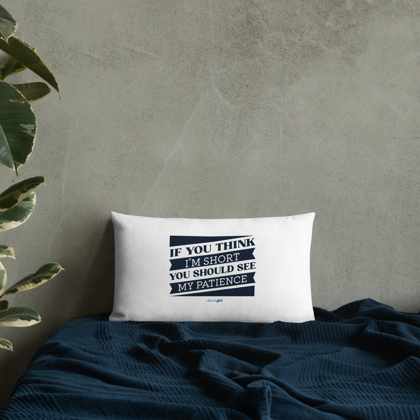 Premium Pillow - If you think I'm short, you should see my patience