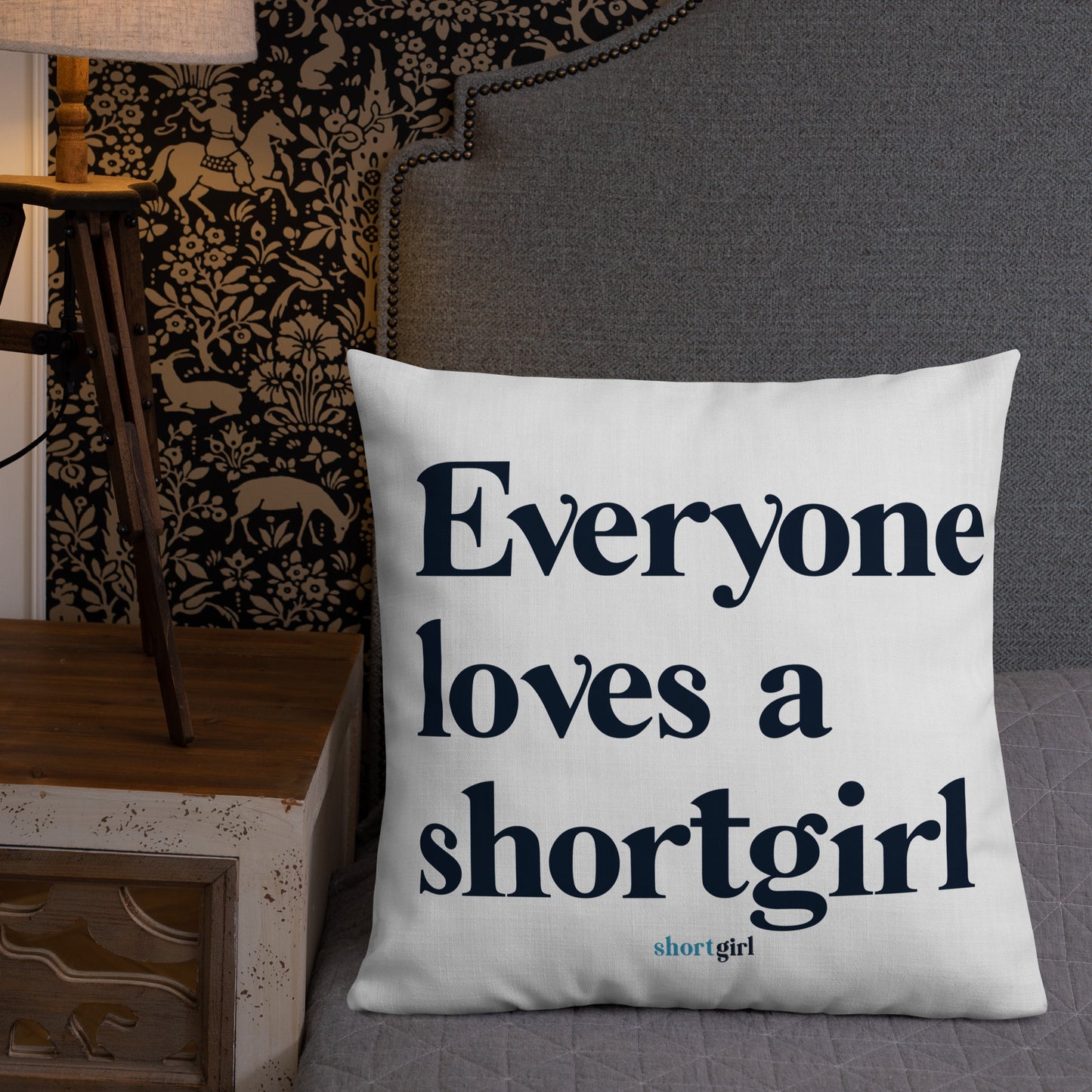 Premium Pillow - Everyone loves a shortgirl