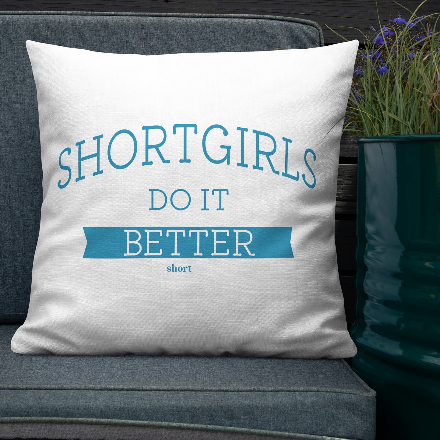 Premium Pillow - shortgirl do it better