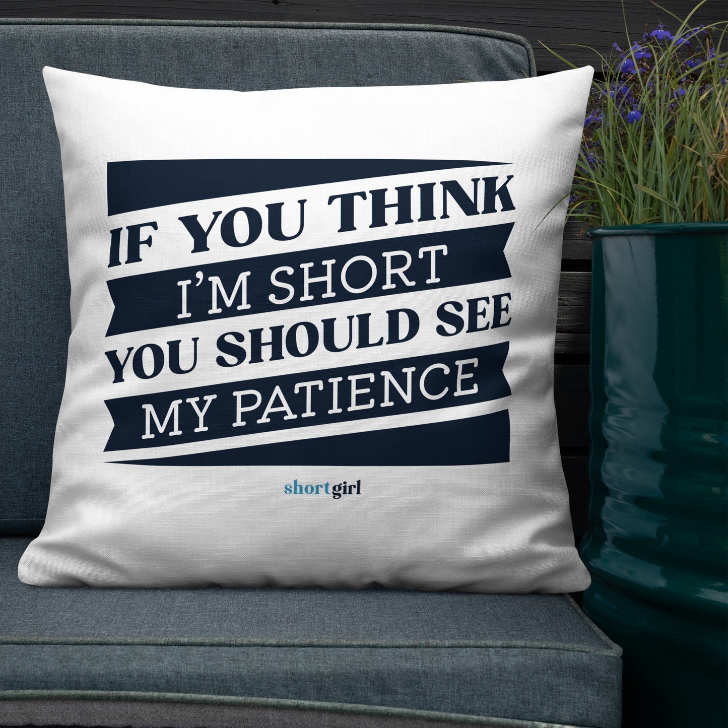 Premium Pillow - If you think I'm short, you should see my patience