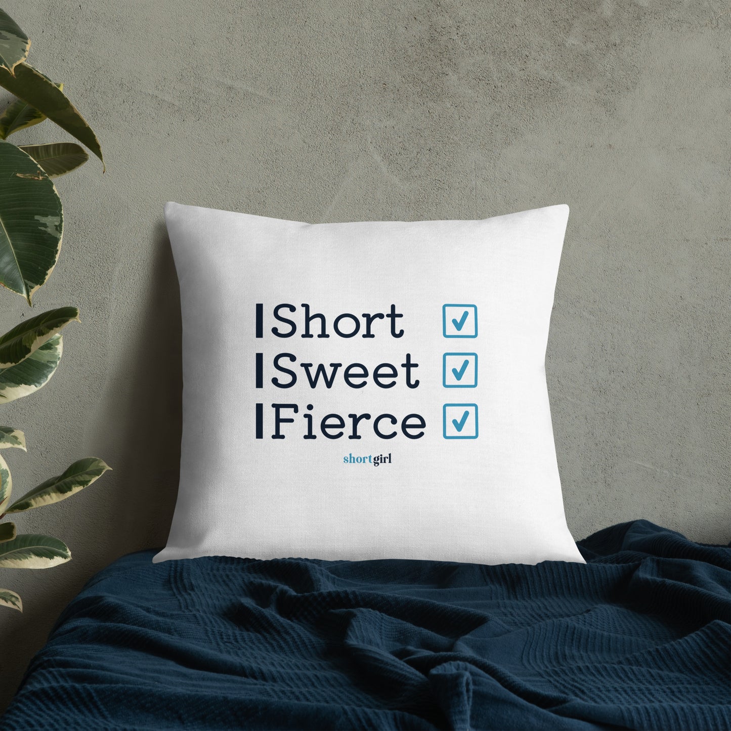 Premium Pillow - Short, Sweet, Fierce