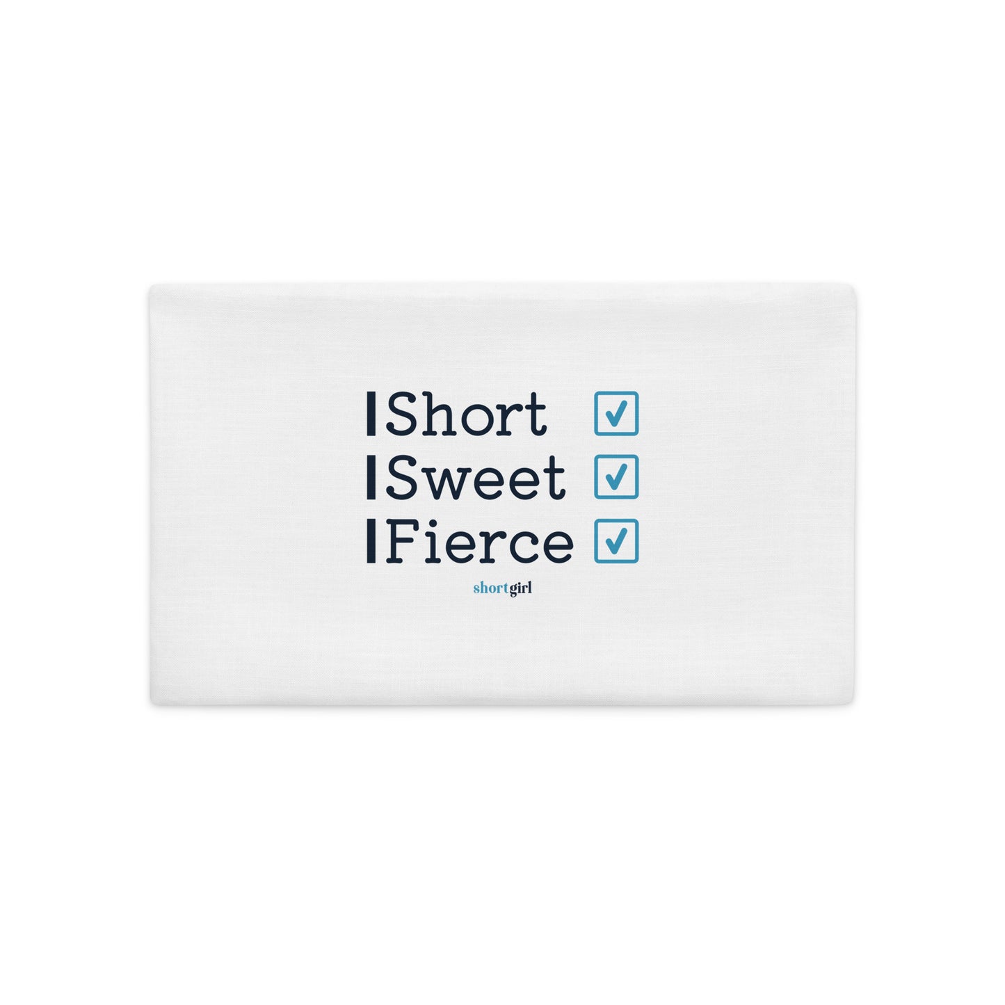 Premium Pillow Case - Short, Sweet, Fierce