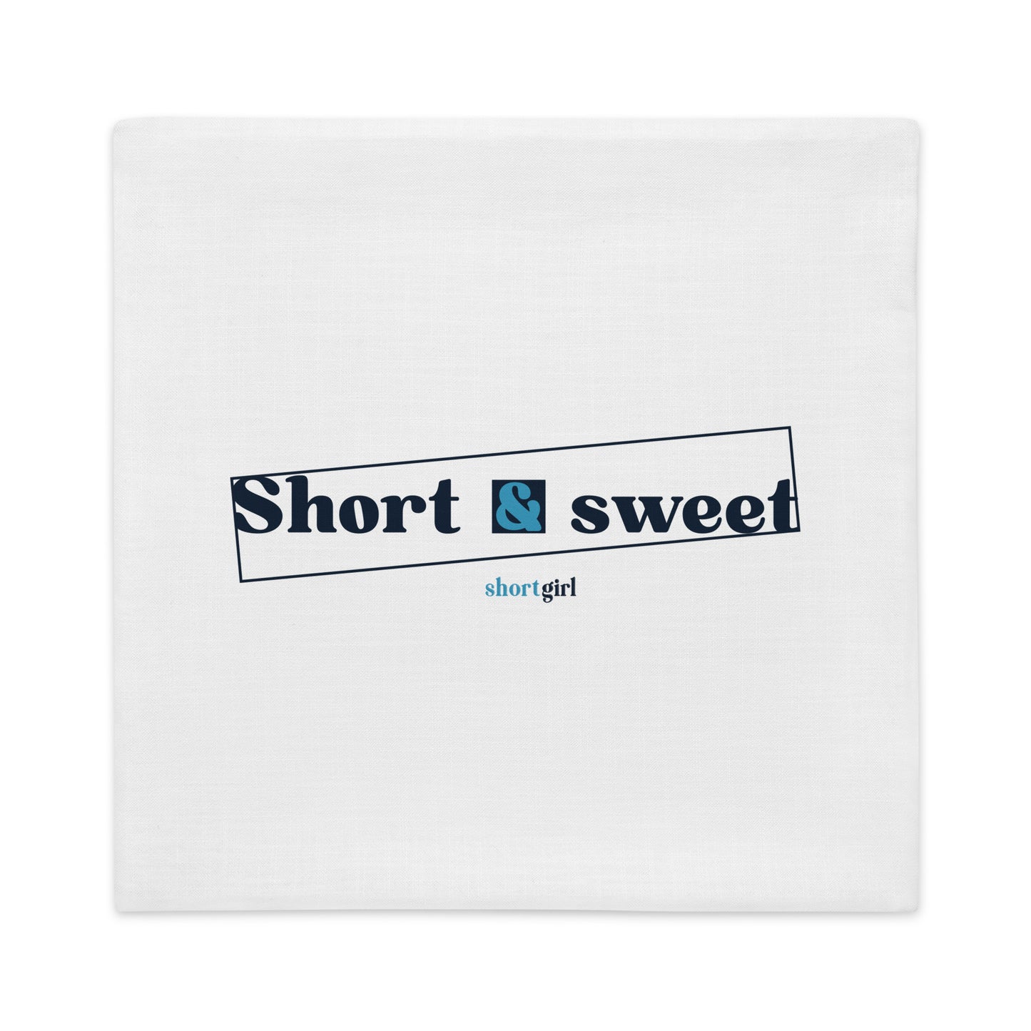 Premium Pillow Case - Short & sweet