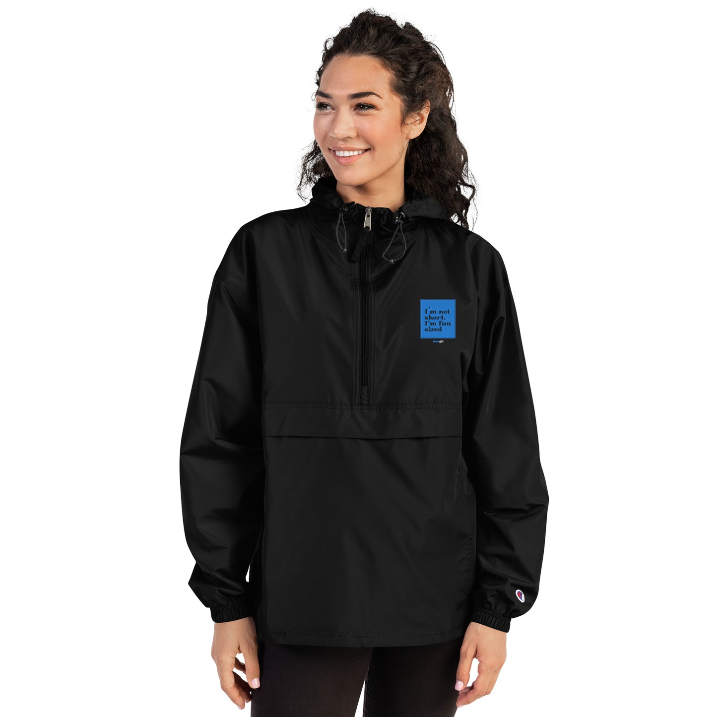 Embroidered Champion Packable Jacket - I'm not short, I'm fun sized