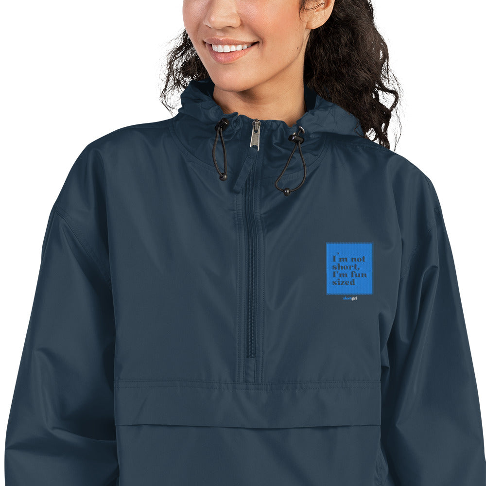 Embroidered Champion Packable Jacket - I'm not short, I'm fun sized