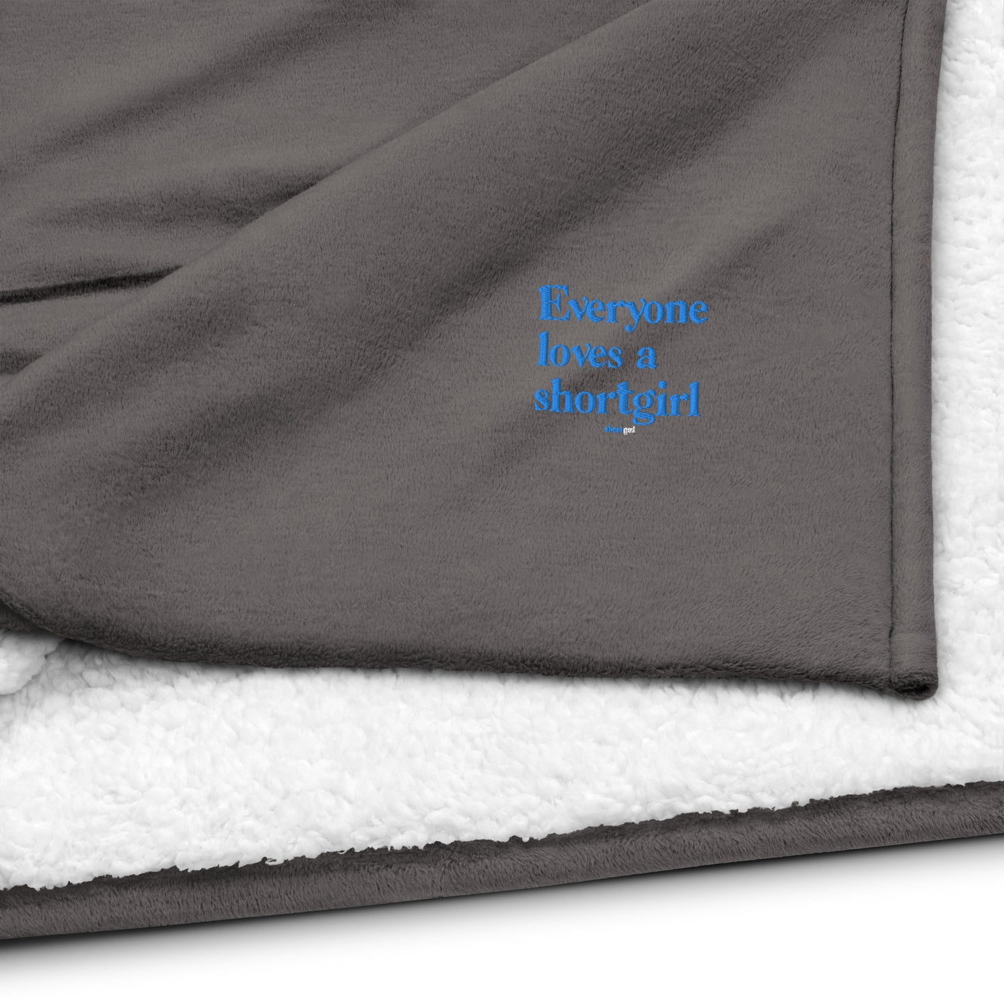 Premium sherpa blanket - Everyone loves a shortgirl