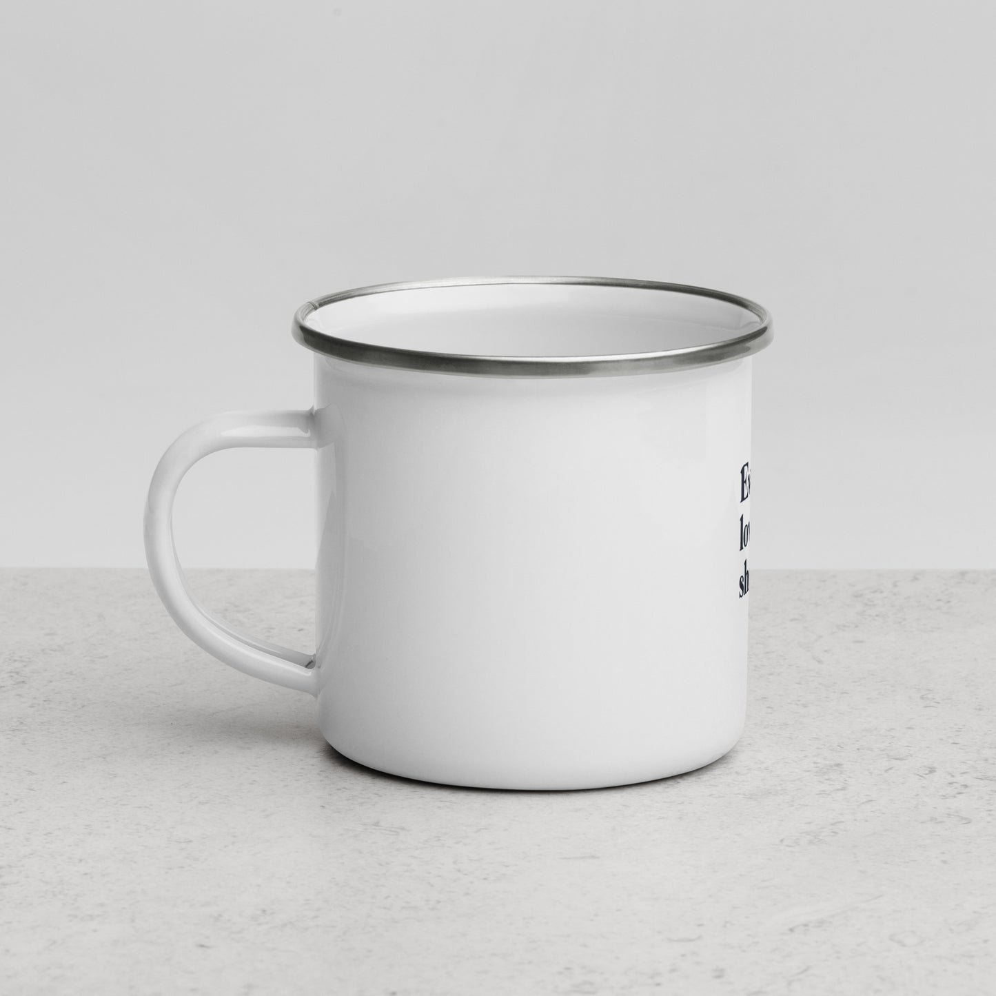 Enamel Mug - Everyone loves a shortgirl