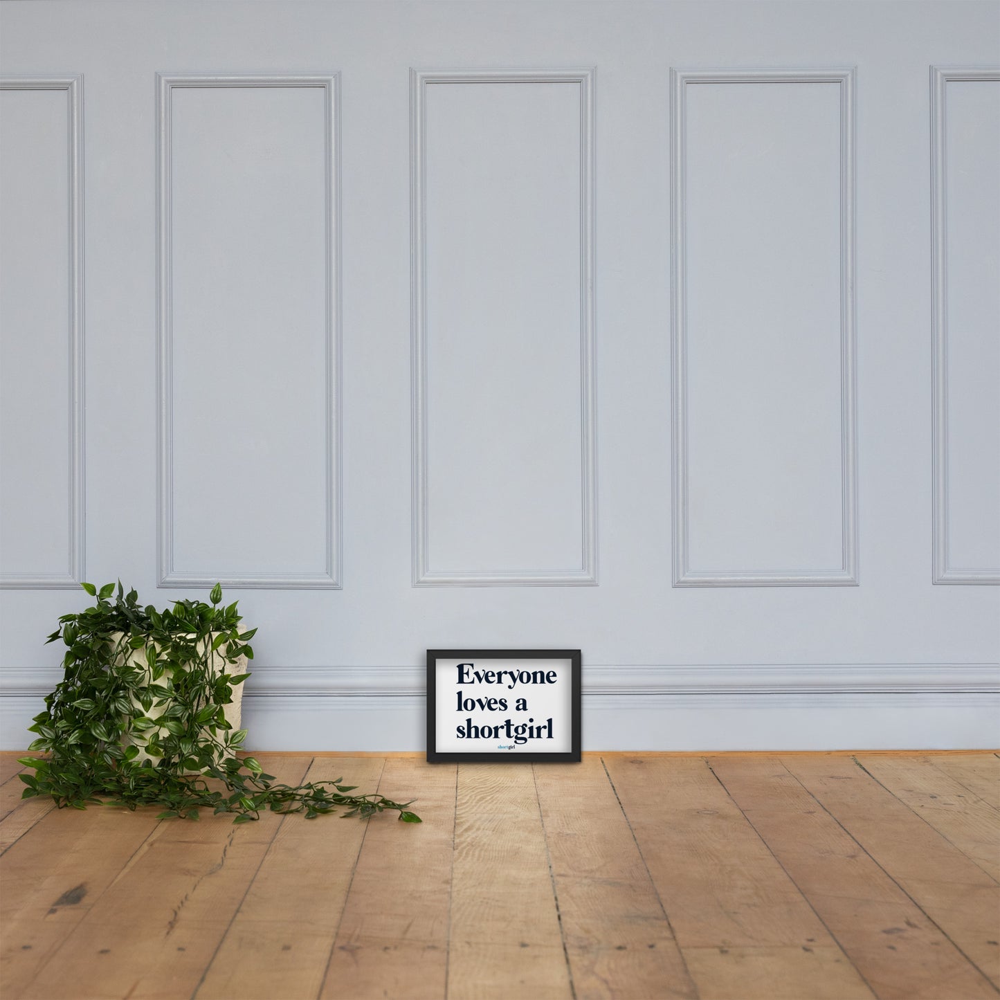 Framed matte paper poster - Everyone loves a shortgirl