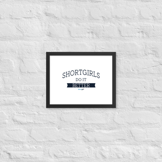 Framed poster - shortgirl do it better