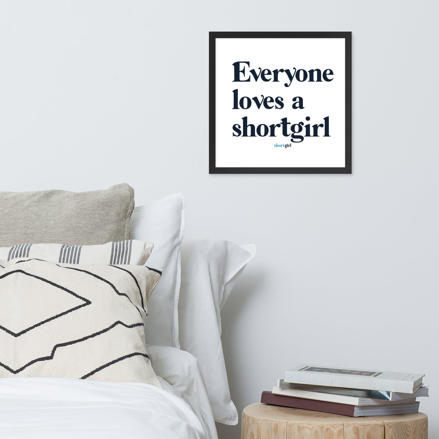 Framed poster - Everyone loves a shortgirl