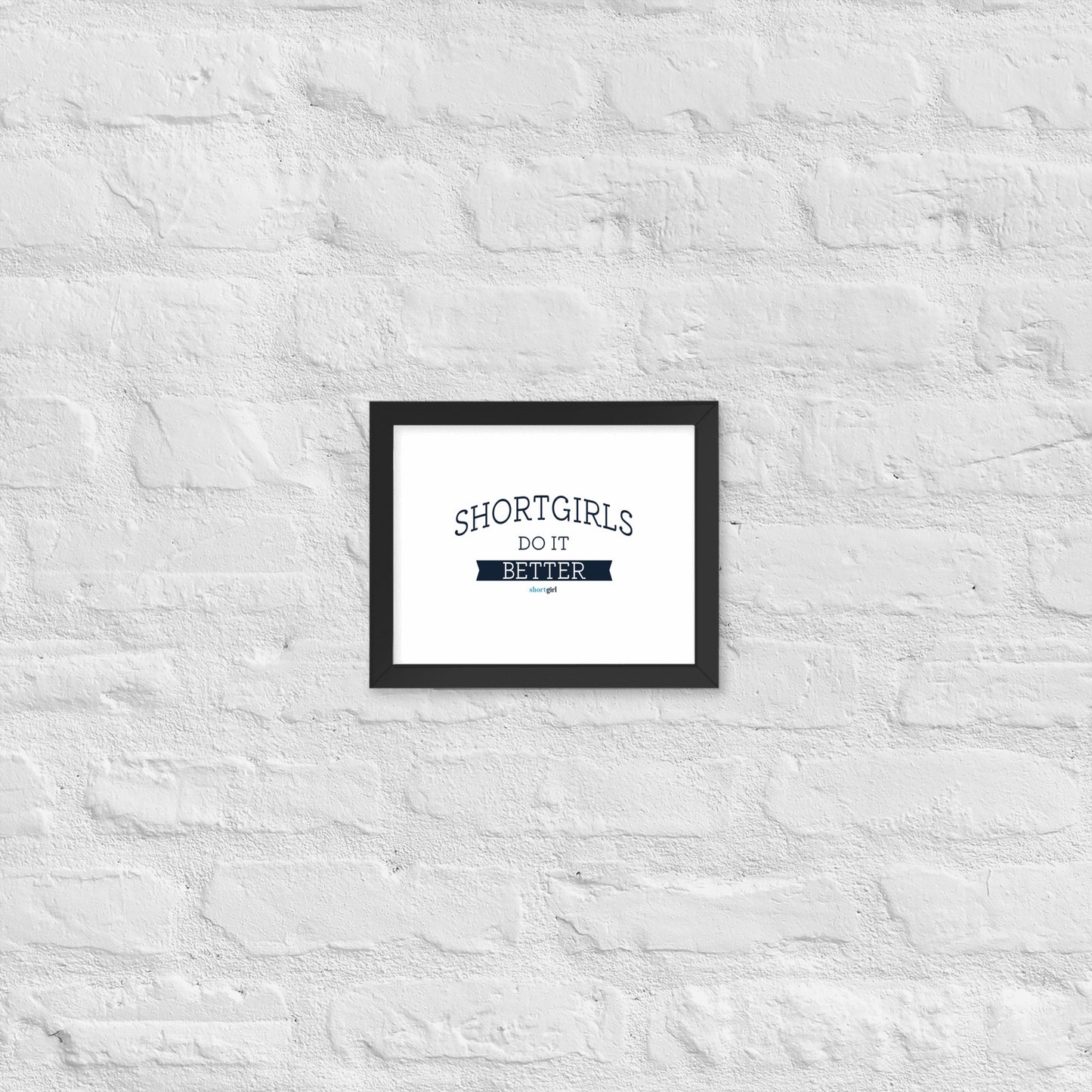 Framed poster - shortgirl do it better