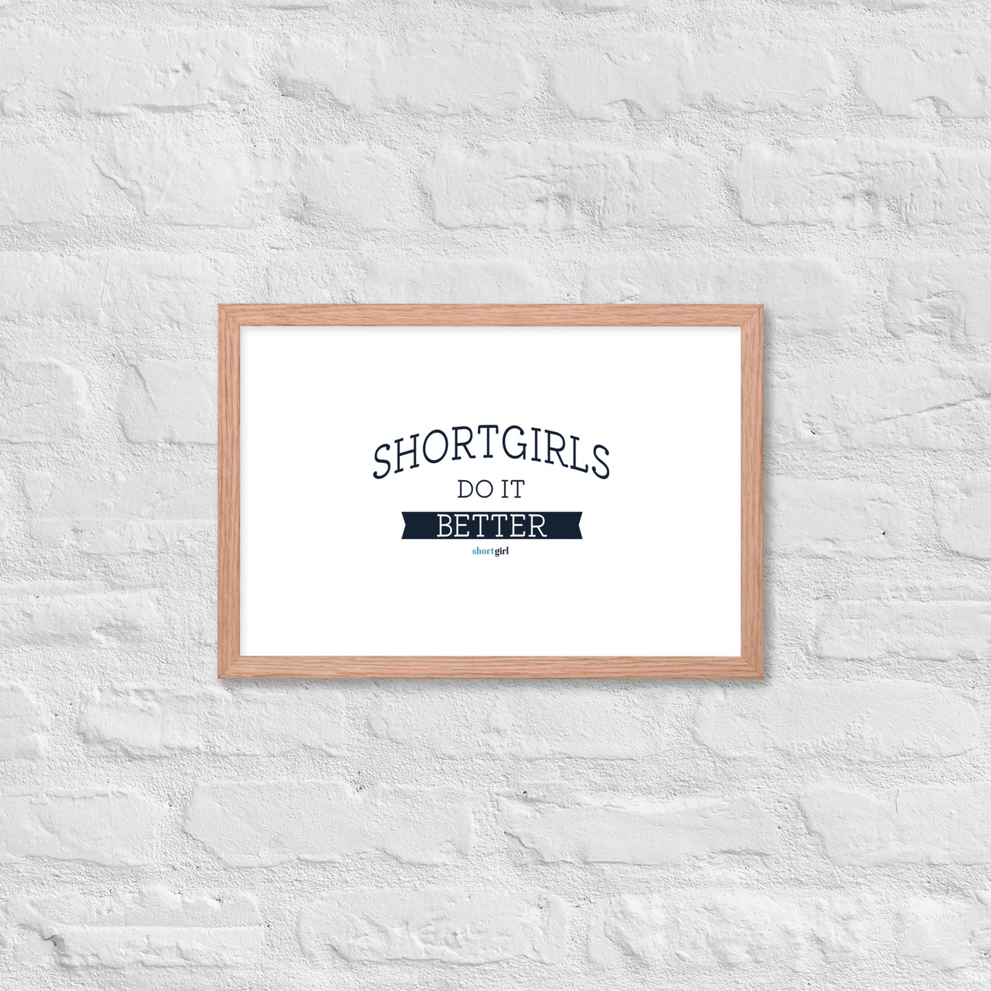 Framed poster - shortgirl do it better