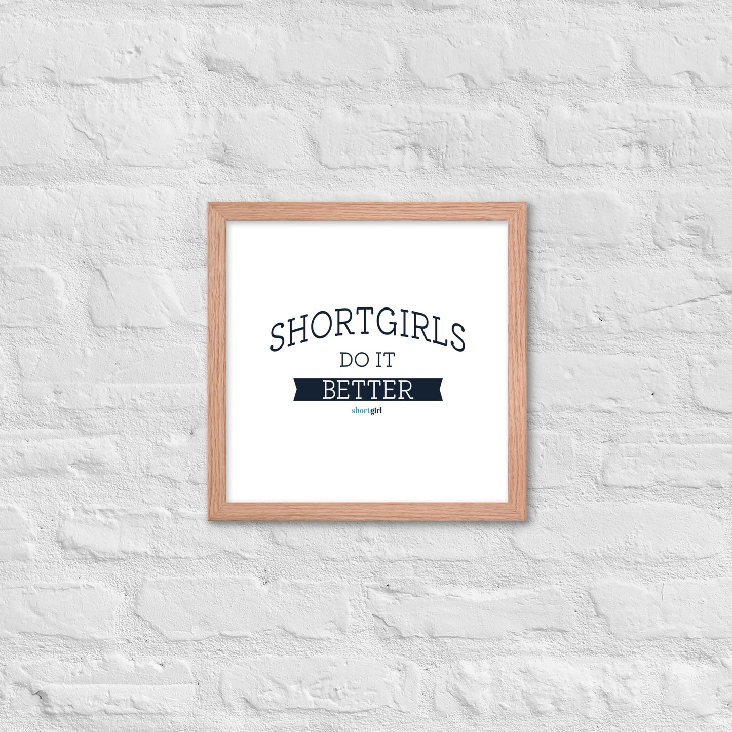 Framed poster - shortgirl do it better