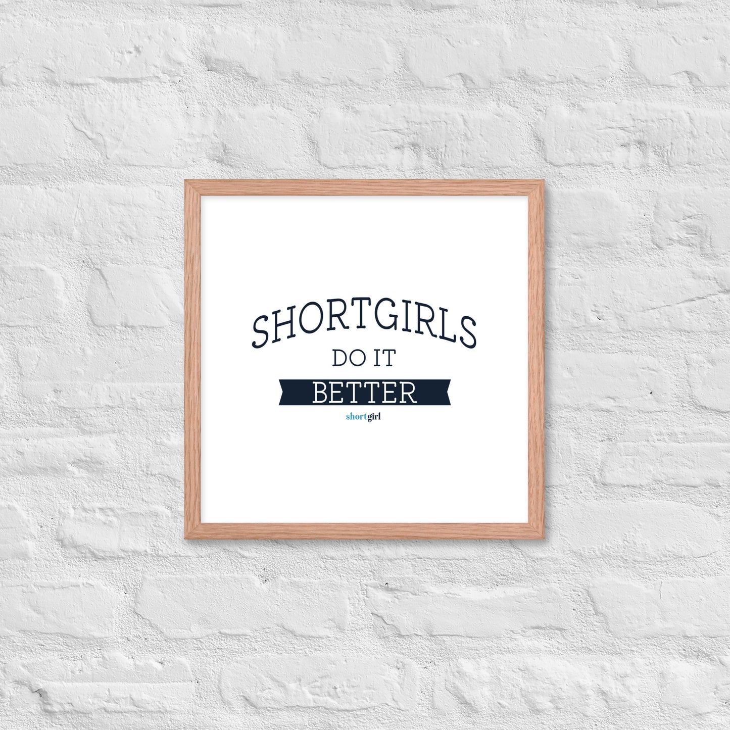 Framed poster - shortgirl do it better