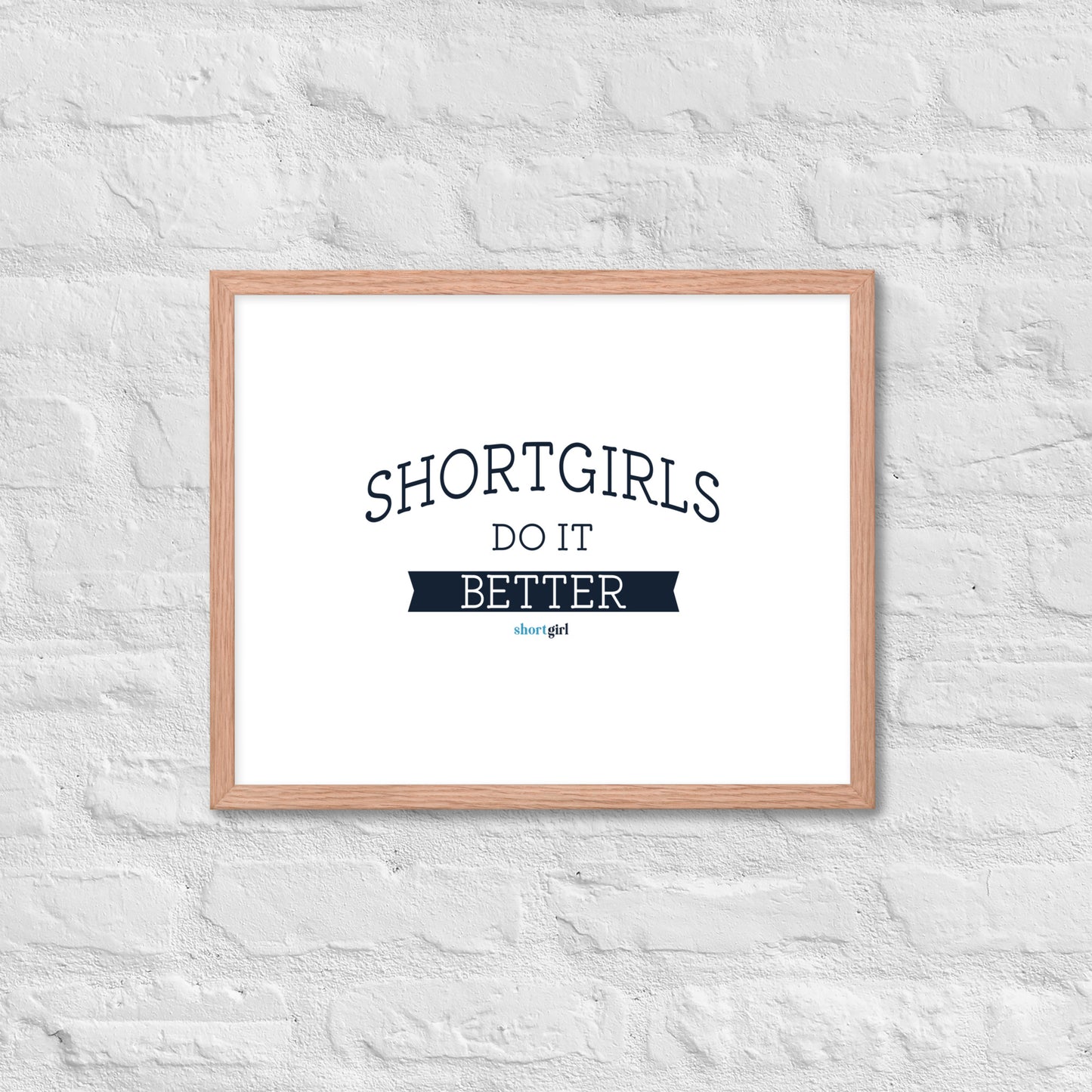 Framed poster - shortgirl do it better