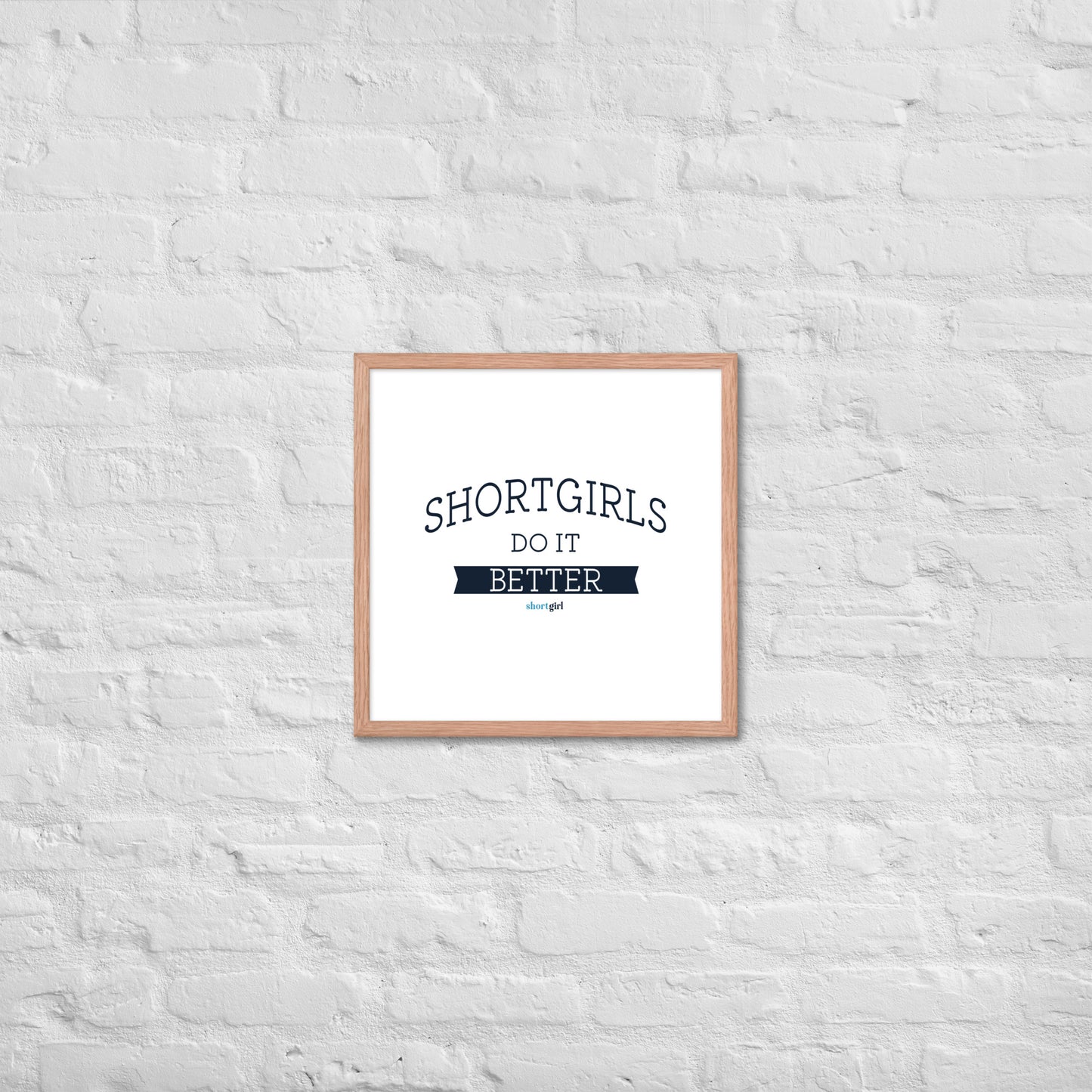 Framed poster - shortgirl do it better