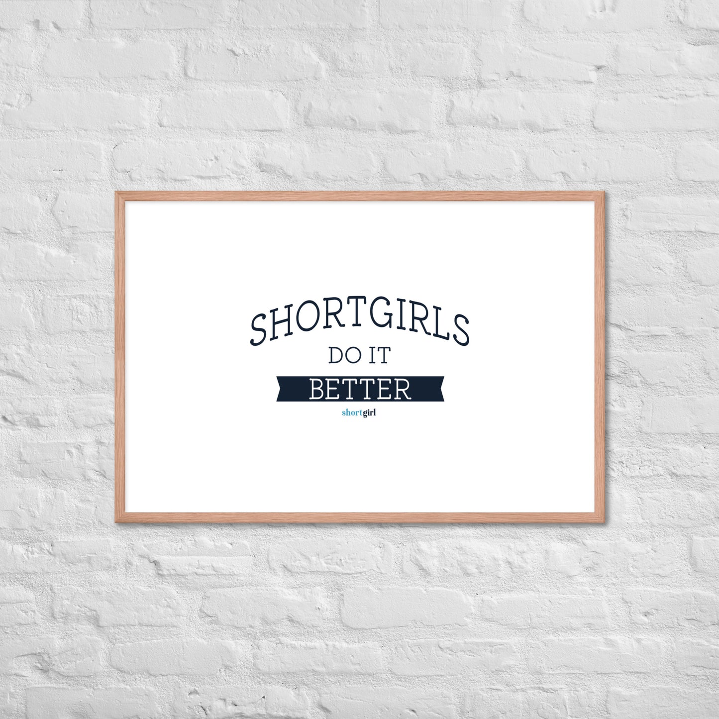 Framed poster - shortgirl do it better