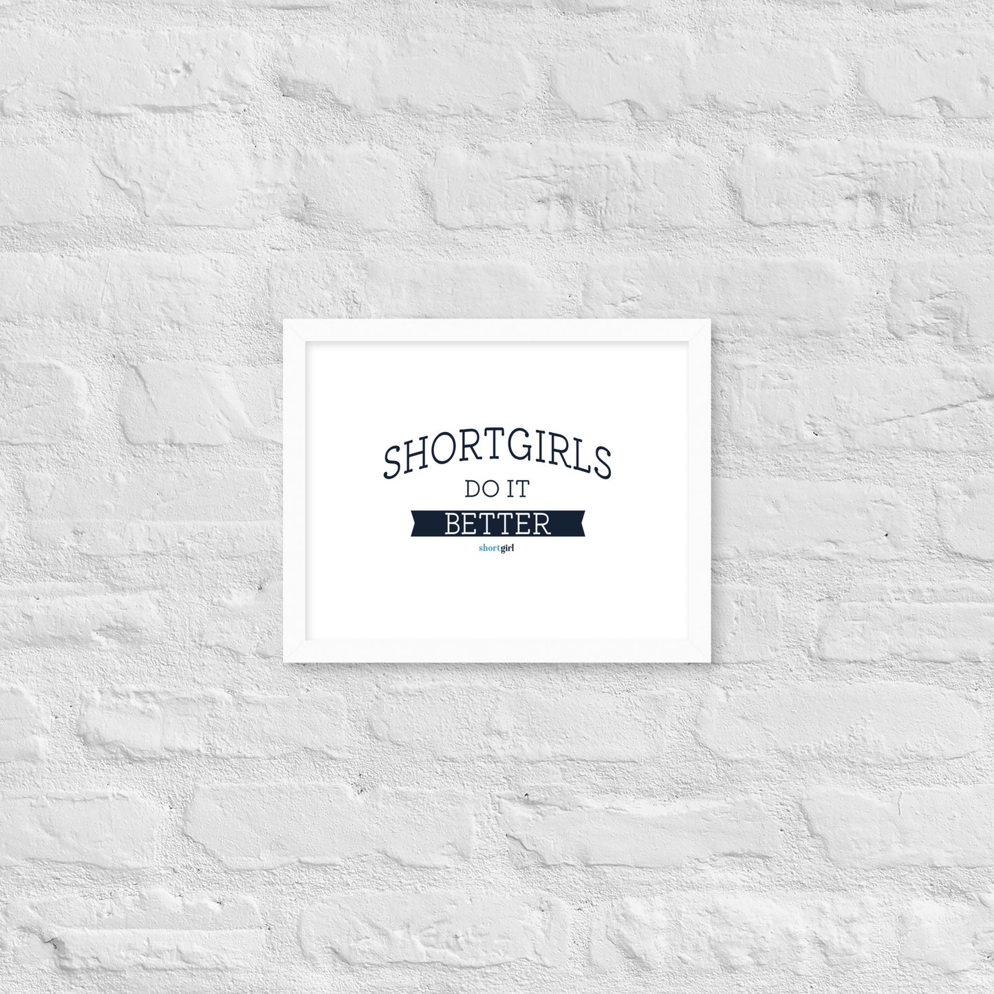 Framed poster - shortgirl do it better