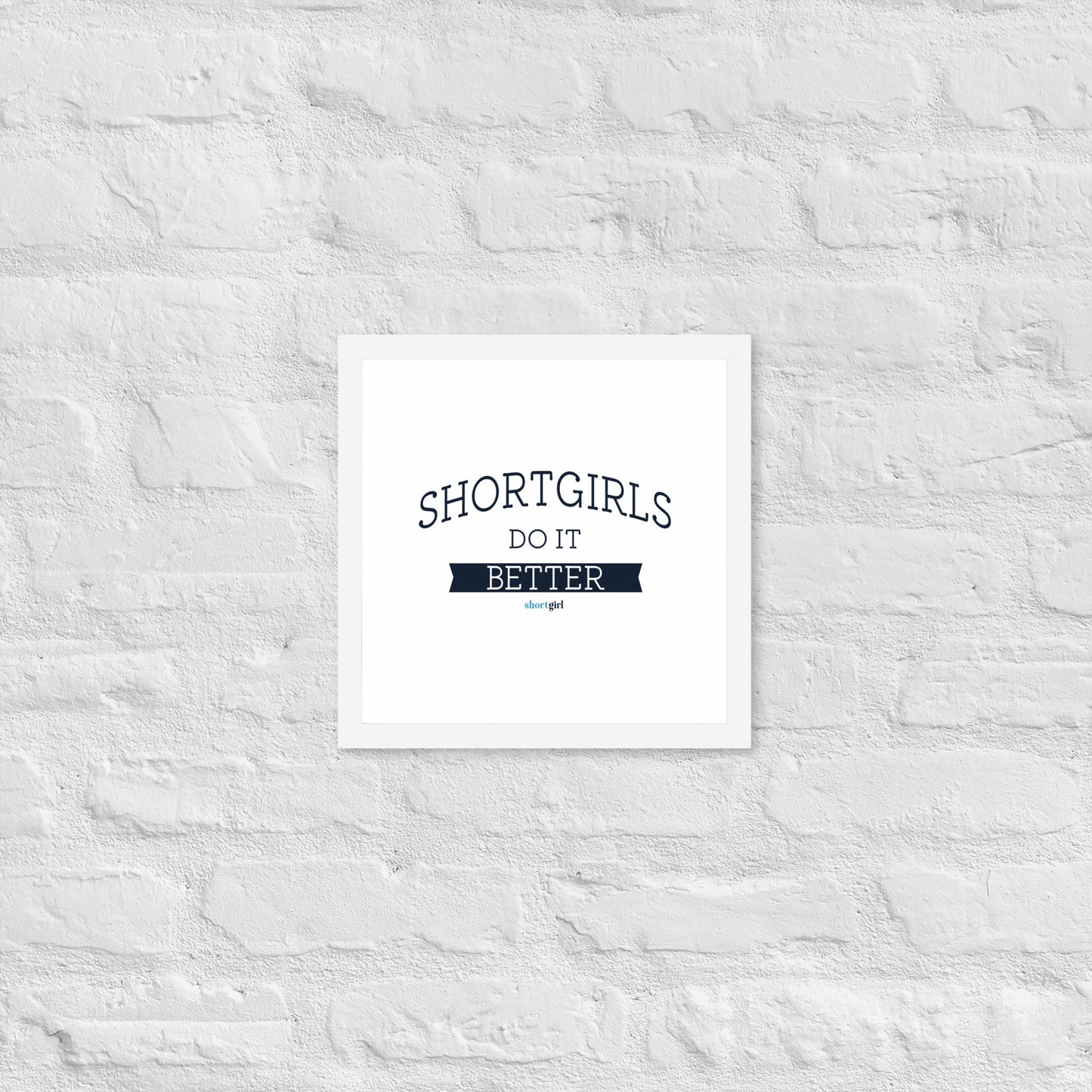 Framed poster - shortgirl do it better