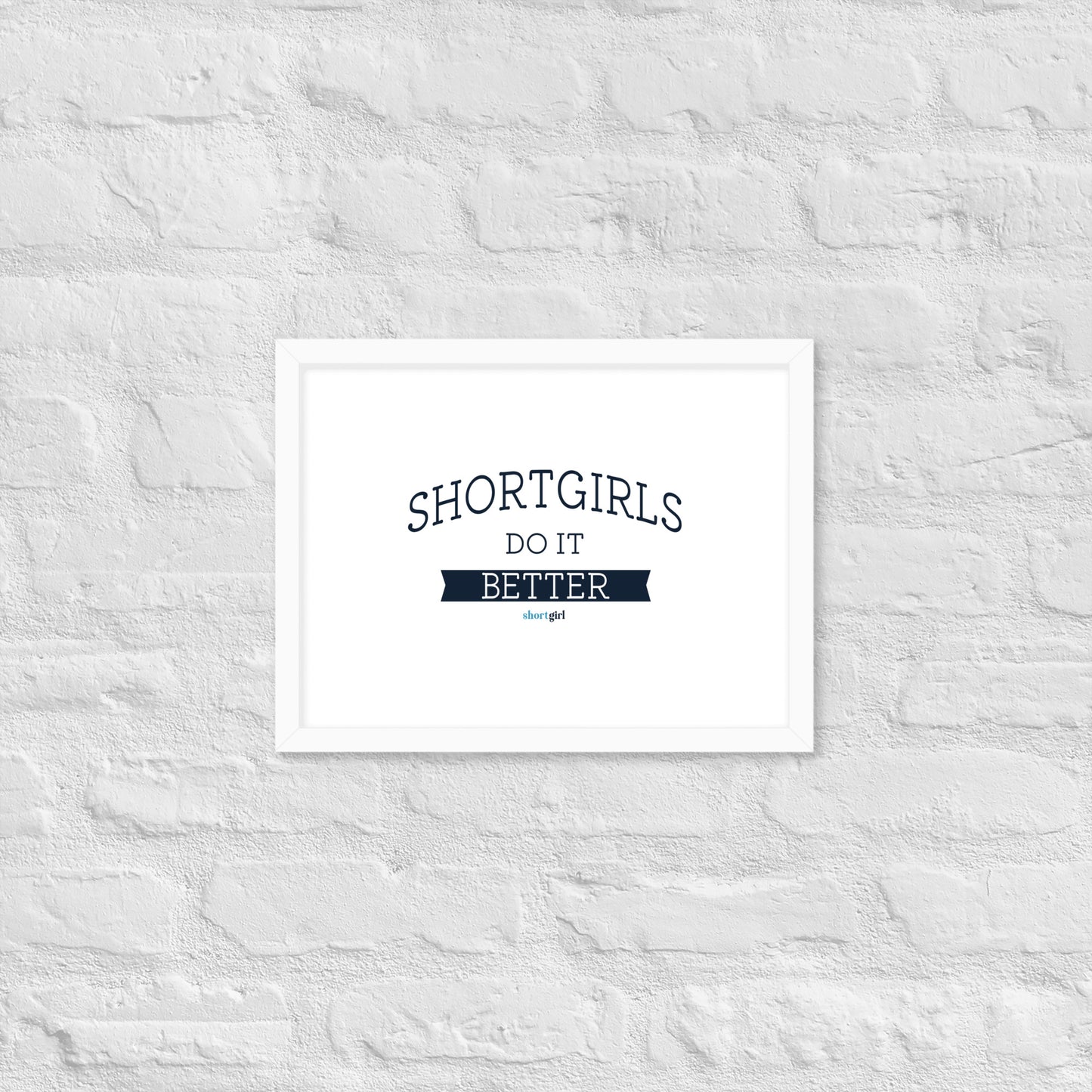 Framed poster - shortgirl do it better