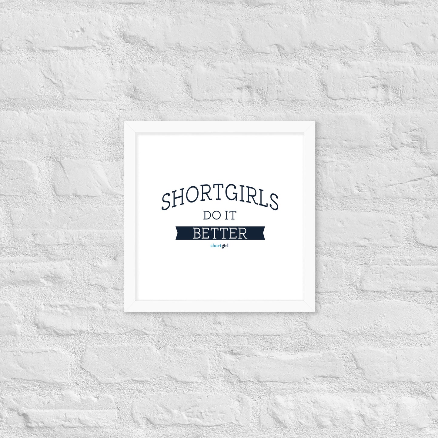 Framed poster - shortgirl do it better