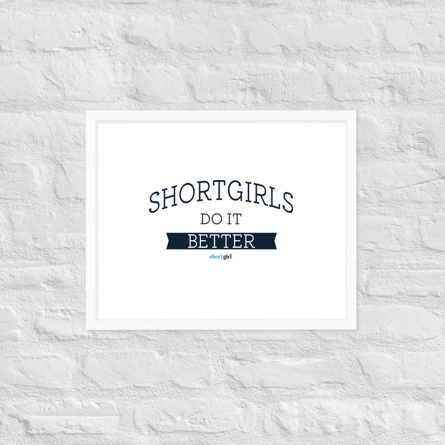 Framed poster - shortgirl do it better