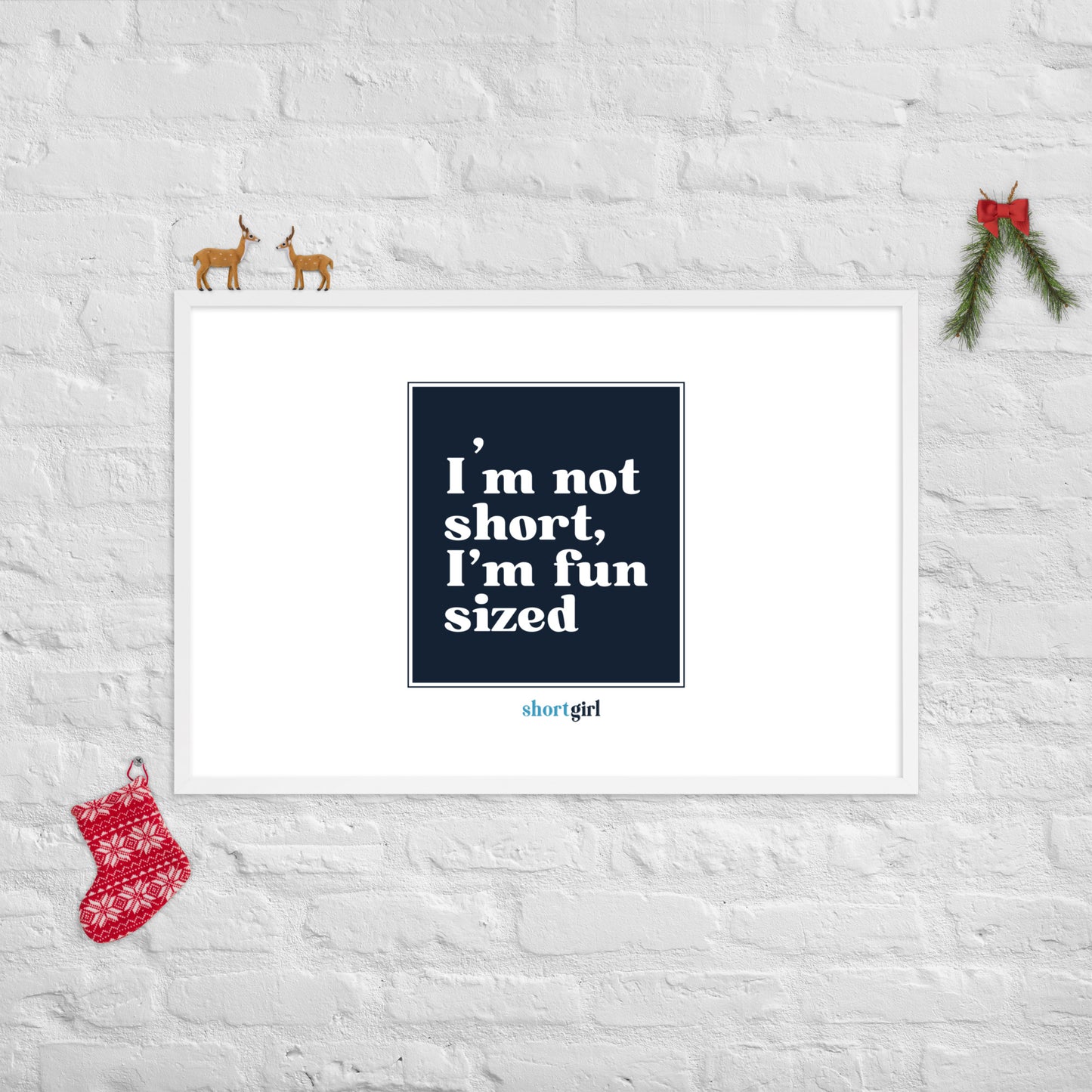 Framed poster - I'm not short, I'm fun sized
