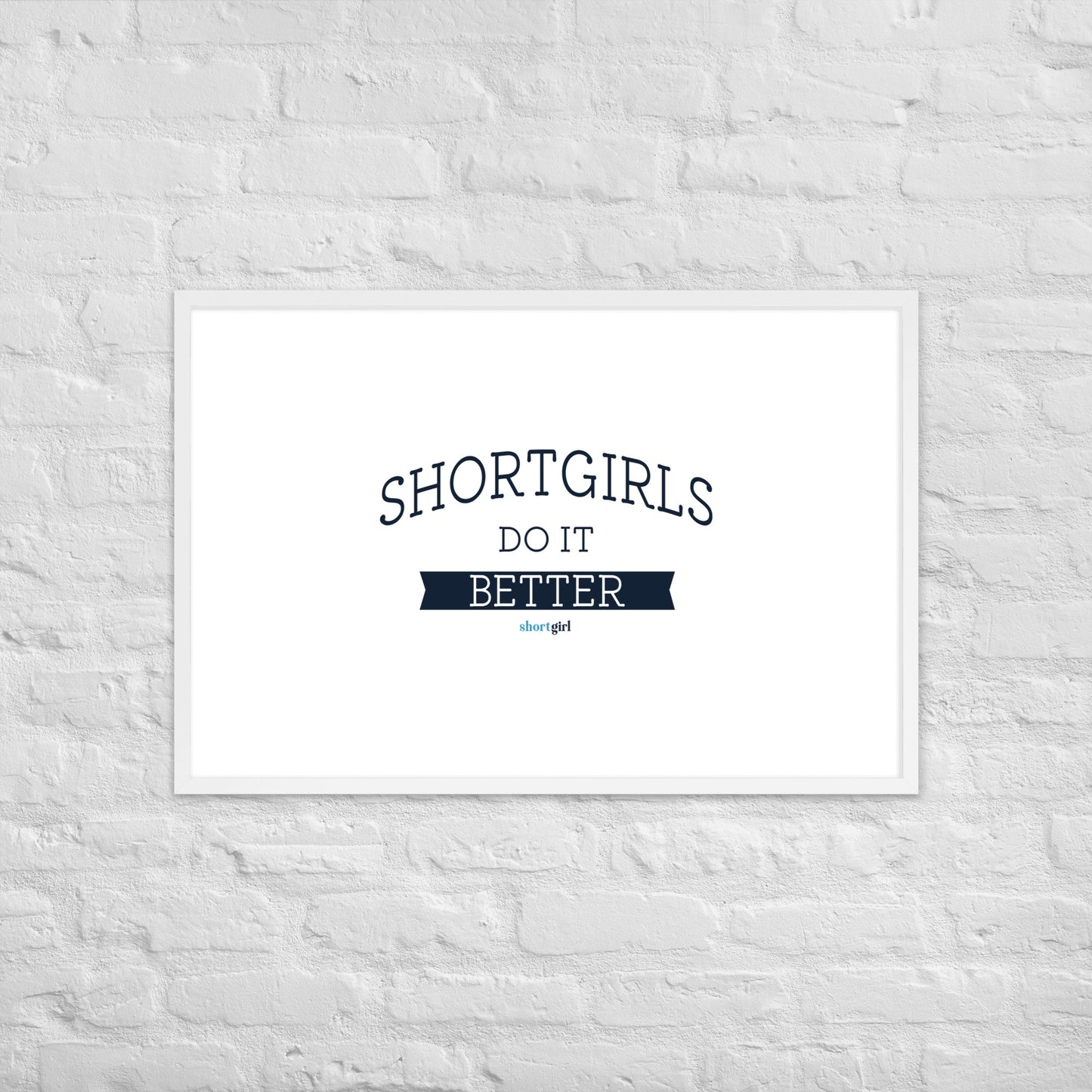 Framed poster - shortgirl do it better