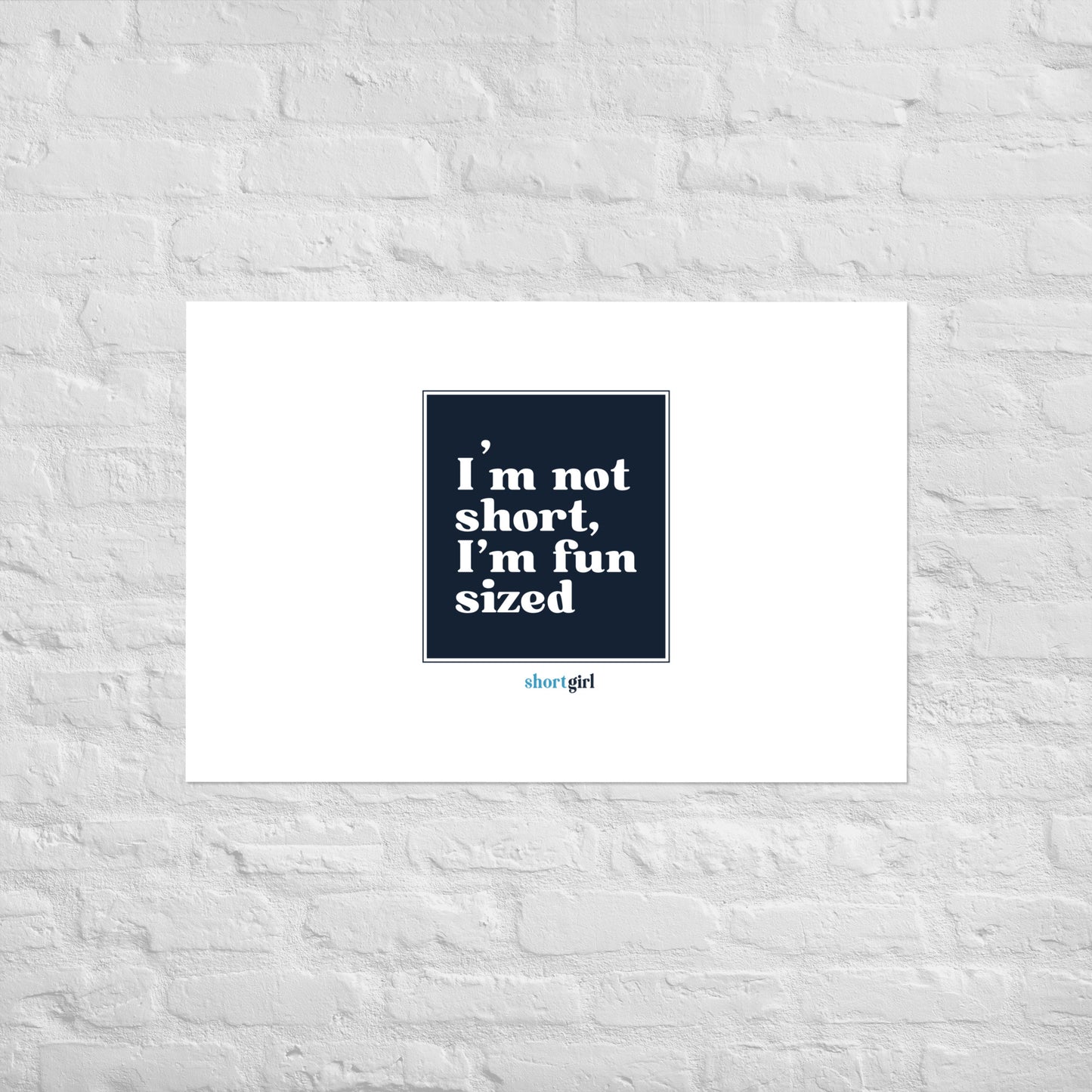 Poster - I'm not short, I'm fun sized