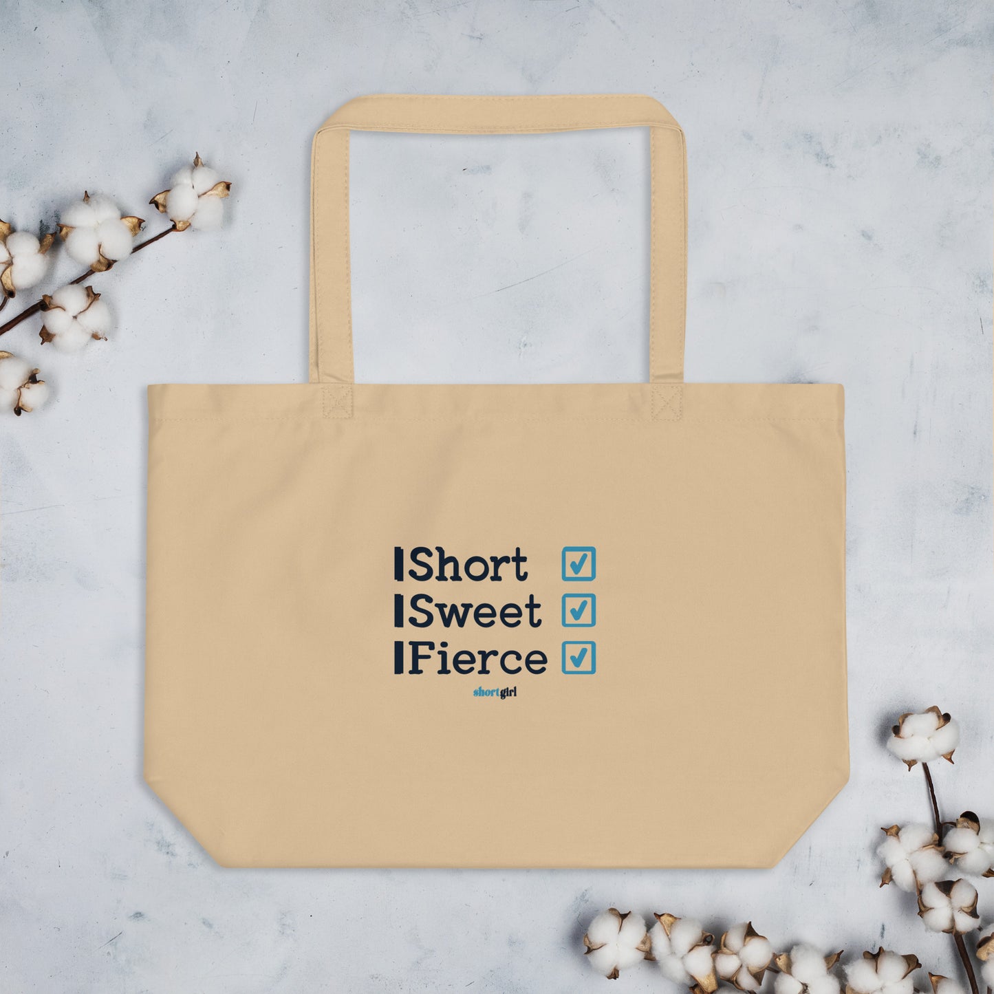 Large organic tote bag - Short, Sweet, Fierce
