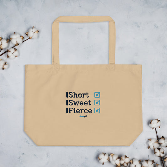 Large organic tote bag - Short, Sweet, Fierce
