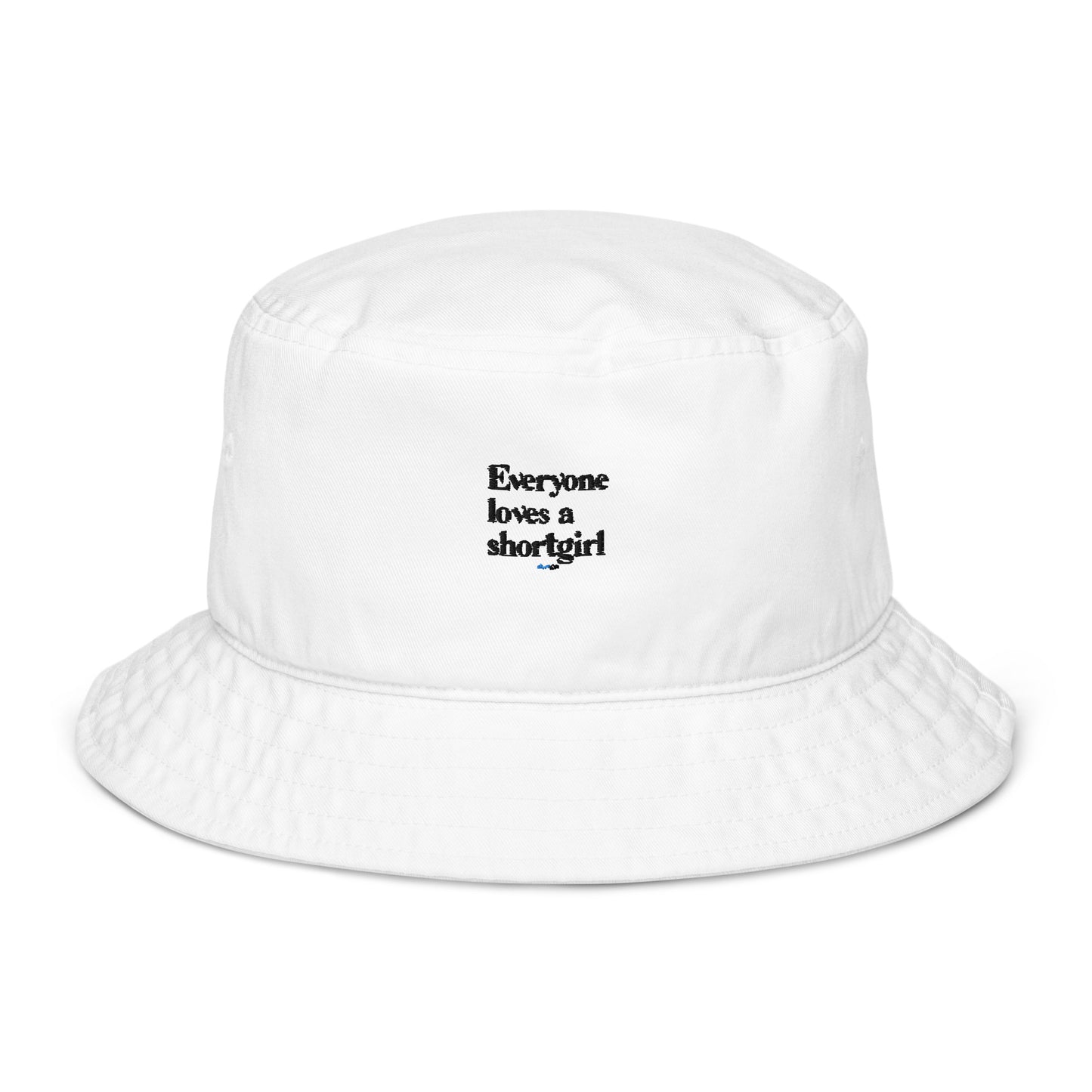 Organic bucket hat - Everyone loves a shortgirl