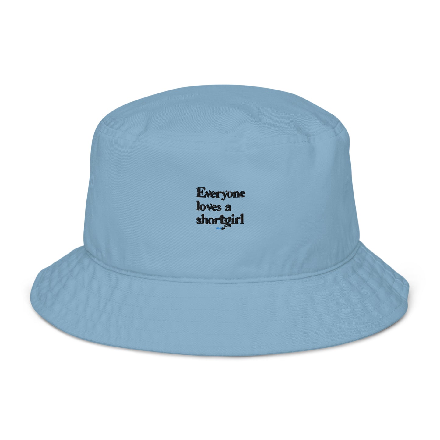 Organic bucket hat - Everyone loves a shortgirl
