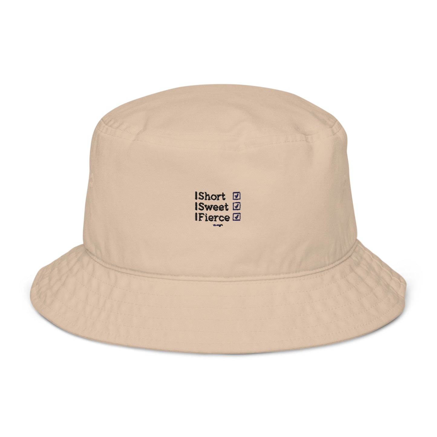 Organic bucket hat - Short, Sweet, Fierce