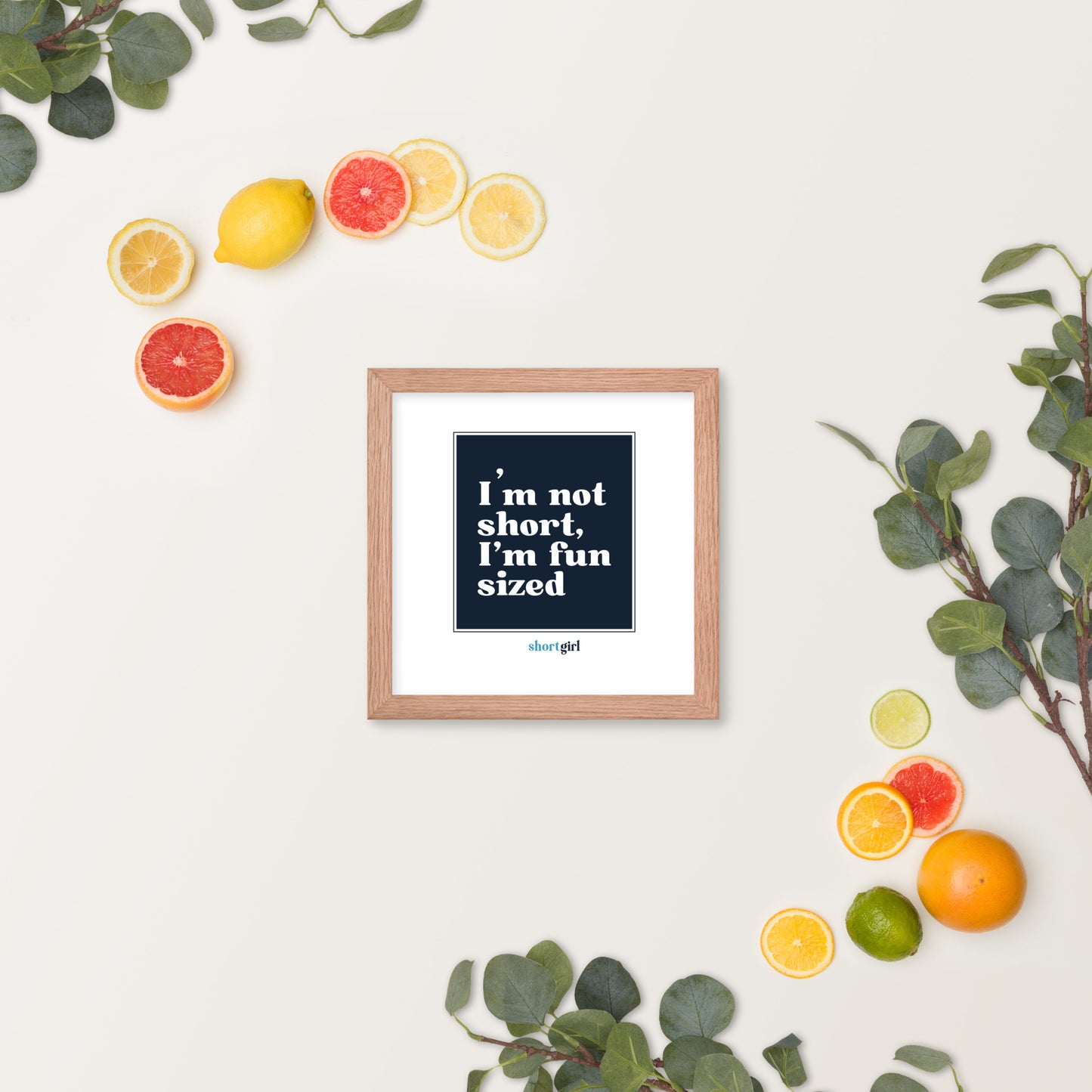 Framed photo paper poster - I'm not short, I'm fun sized