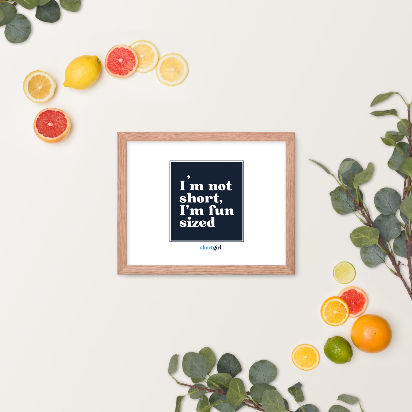 Framed photo paper poster - I'm not short, I'm fun sized